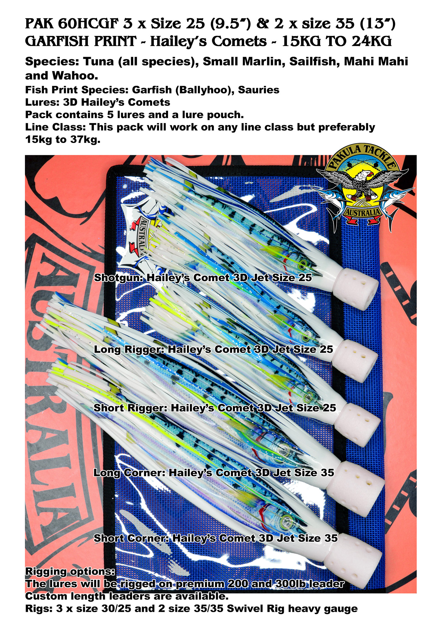 PAK 60HCGF Garfish - 3 x Size 25 - 8.5"  2 x Size 35 - 13" - Hailey's Comets - 15kg to 24kg