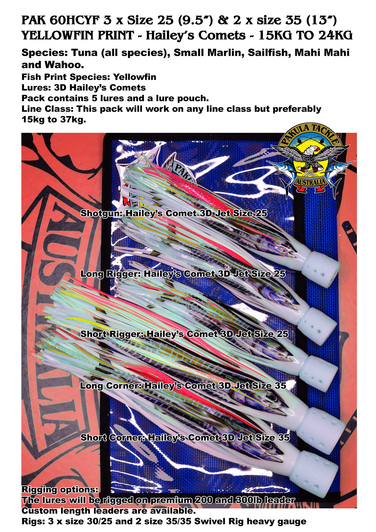 PAK 60HCYF Yellowfin - 3 x Size 25 - 8.5"  2 x Size 35 - 13" - Hailey's Comets - 15kg to 24kg